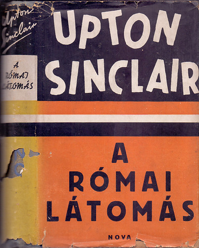 Upton Sinclair - A r�mai l�tom�s
