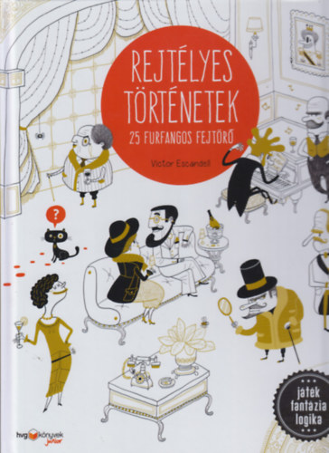 Victor Escandell - Rejtlyes Trtnetek 25 Furfangos Fejtr
