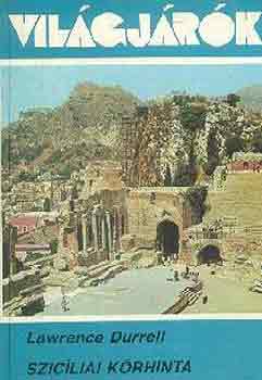 Lawrence Durrell - Szic�liai k�rhinta