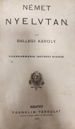 Ballagi Károly - Német nyelvtan