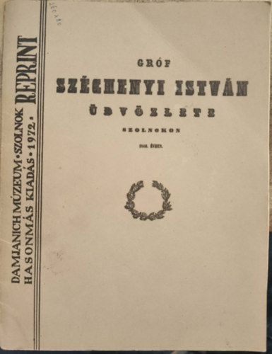 Gr�f Sz�chenyi Istv�n �dv�zlete Szolnokon 1846. �vben