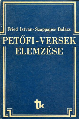 Fried Istv�n- Szappanos Bal�zs - Pet�fi-versek elemz�se