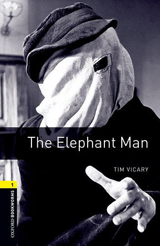 Tim Vicary - The Elephant Man (Oxford Bookworms - Stage 1.)