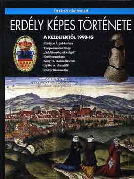 Szab� P�ter - Erd�ly k�pes t�rt�nete - A kezdetekt�l 1990-ig (�j k�pes t�rt�nelem)