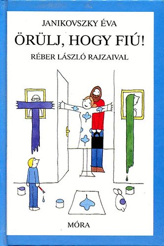 Janikovszky va - rlj, hogy fi!