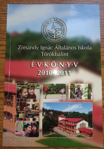 Zimándy Ignác Általános Iskola - Törökbálint - Évkönyv 2010-2011