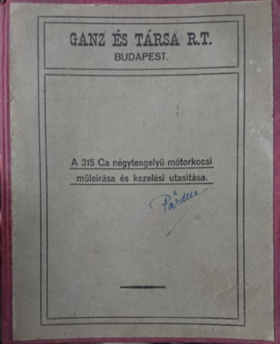 A 315 Ca ngytengely mtorkocsi mleirsa s kezelsi utastsa