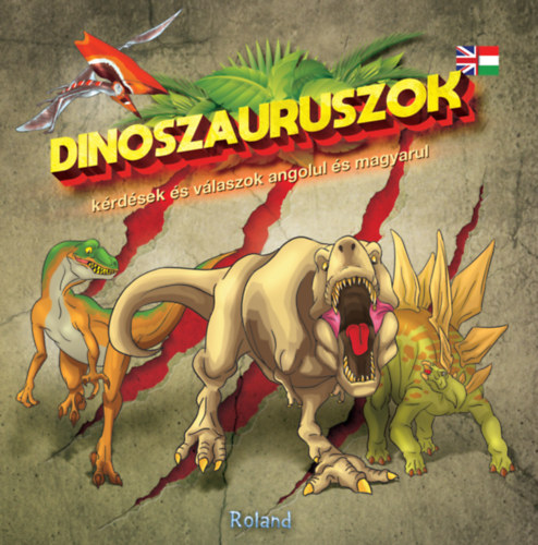 Dinoszauruszok - krdsek s vlaszok angolul s magyarul