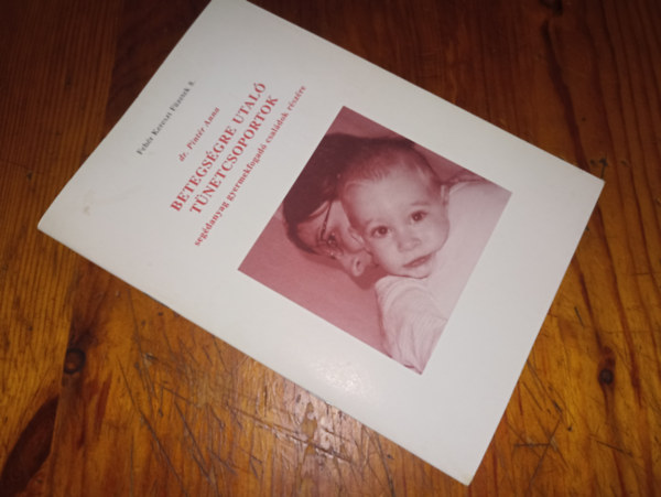 Dr.Pintér Anna - Betegségre utaló tünetcsoportok