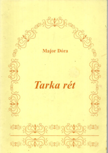 Major D�ra - Tarka r�t.