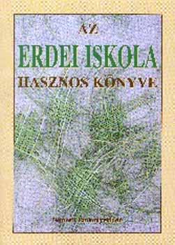 Kosztolnyi Istvnn (szerk.) - Az erdei iskola hasznos knyve