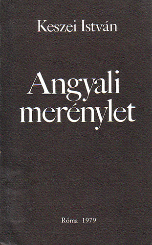 Keszei Istv�n - Angyali mer�nylet
