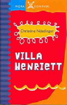 Christine Nöstlinger - Villa Henriett