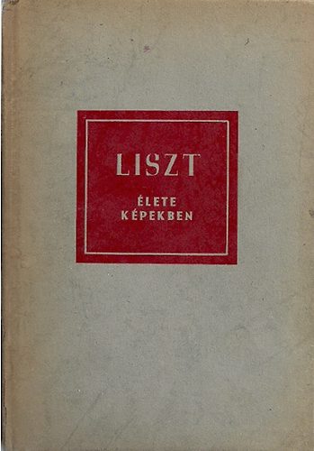 Szelnyi Istvn - Liszt lete kpekben