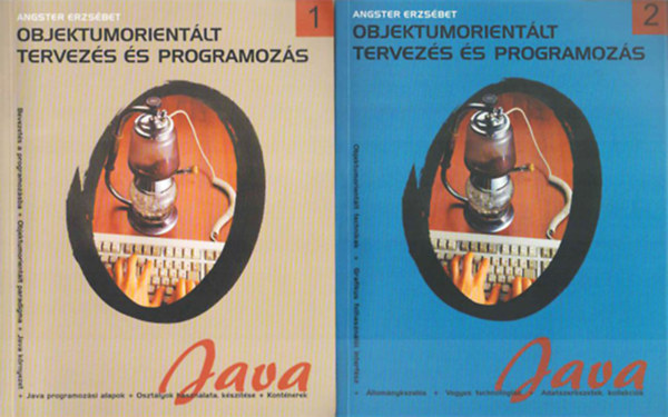 Angster Erszbet - Objektumorientlt tervezs s programozs - Java - I-II.