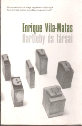 Enrique Vila-Matas - Bartleby s trsai