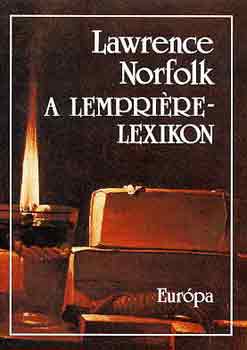 Lawrence Norfolk - A Lempriere-lexikon
