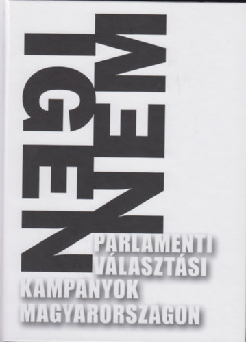 Parlamenti v�laszt�si kamp�nyok Magyarorsz�gon