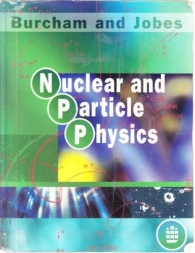M. Jobes W. E. Burcham - Nuclear and Particle Physics