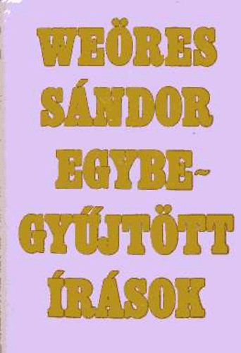 We�res S�ndor - Egybegy�jt�tt �r�sok II.