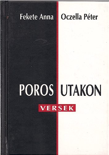 Fekete Anna-Oczella Péter - Poros utakon