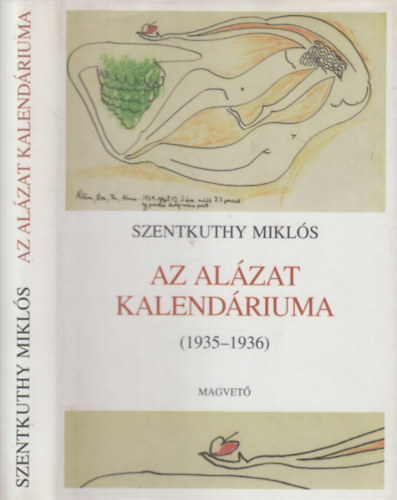 Tompa Mria  Szentkuthy MIkls (szerk.) - Az alzat kalendriuma (1935-1936) (Szerkeszt ltal dediklt)