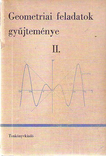 Czap�ry Endre; Dr. So�s Paula - Geometriai feladatok gy�jtem�nye II.