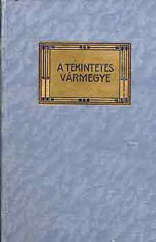 Miksz�th K�lm�n - A tekintetes v�rmegye