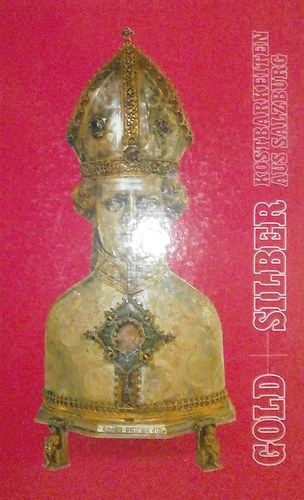 Johannes Neuhardt (szerk.) - Gold + Silber - Kostbarkeiten aus Salzburg