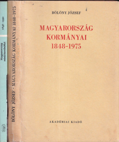 2 db magyar politikai knyv: Magyarorszg kormnyai 1848-1975 + Magyarorszg miniszterelnkei 1848-1990