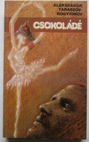 Alekszandr Taraszov-Rogyionov - Csokol�d�