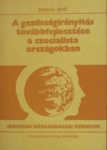 Brsony Jen - A gazdasgirnyts tovbbfejlesztse a szocialista orszgokban