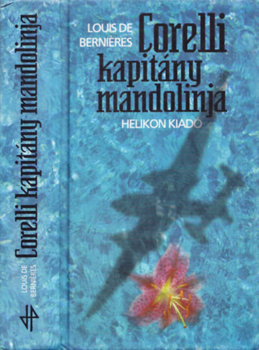 Louis de Berniéres - Corelli kapitány mandolinja