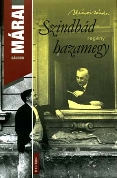 M�rai S�ndor - Szindb�d hazamegy