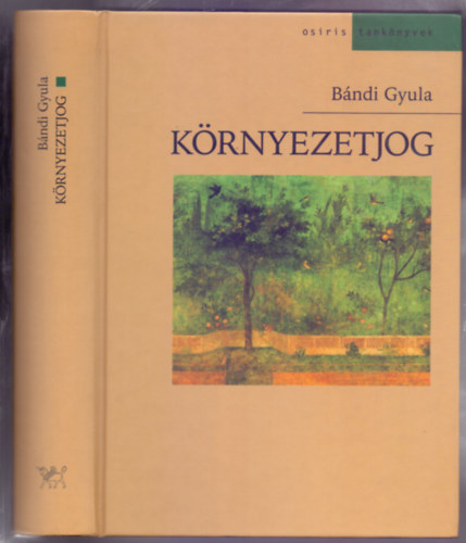 Bndi Gyula - Krnyezetjog (tdik, tdolgozott kiads)