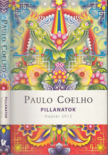 Paulo Coelho - Pillanatok - Naptár 2012
