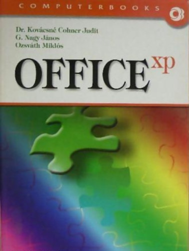 Dr. G. Nagy Jnos, Oszvth Mikls Kovcsn Cohner Judit - Computerbooks - Office xp - lektor: Schmieder Lszl