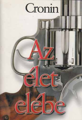 A. J. Cronin - Az �let el�be + V�tlen v�tkes ( 2db k�nyv Cronint�l )