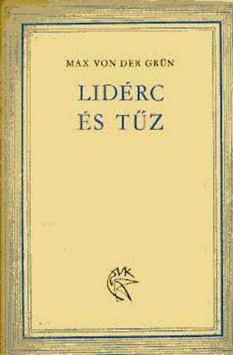 Max Von Der Gr�n - Lid�rc �s t�z