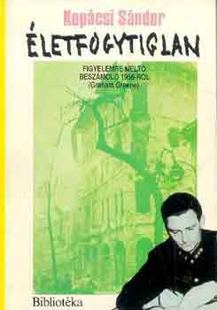 Kop�csi S�ndor - �letfogytiglan