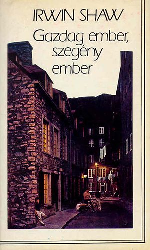 Irwin Shaw - Gazdag ember, szegny ember