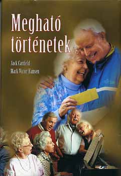 Mark Victor Hansen; Jack Canfield - Meghat trtnetek