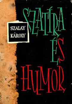 Szalay Kroly - Szatra s humor