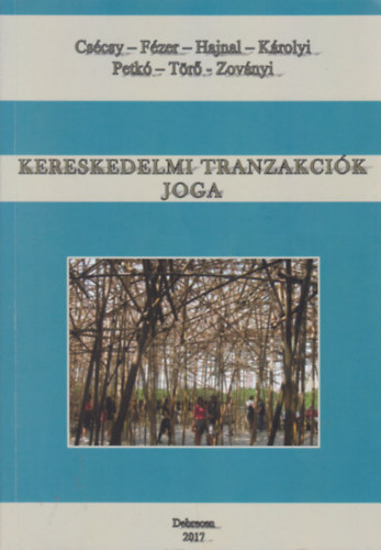 Cscsy - Fzer - Hajnal - Karlyi - Petk - Tr - Zovnyi - Kereskedelmi Tranzakcik Joga