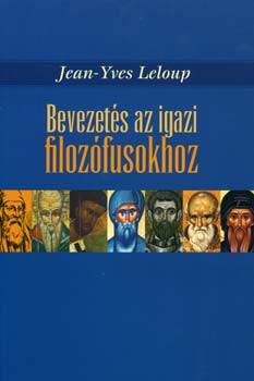 Jean-Yves Leloup - Bevezet�s az igazi filoz�fusokhoz