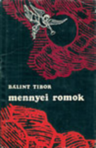 Blint Tibor - Mennyei romok (Trck, karcolatok, novellk)