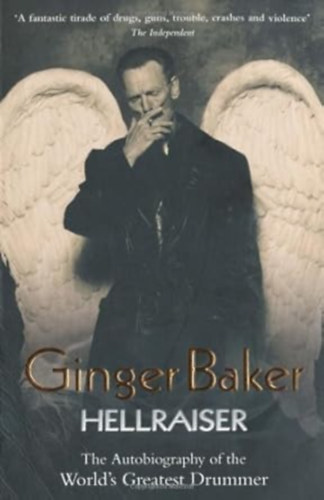 Ginger Baker - Hellraiser by Ginger Baker