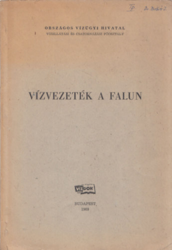 Koltay Jzsef - Szitkey Lszl - Vzvezetk a falun (Orszgos Vzgyi Hivatal)