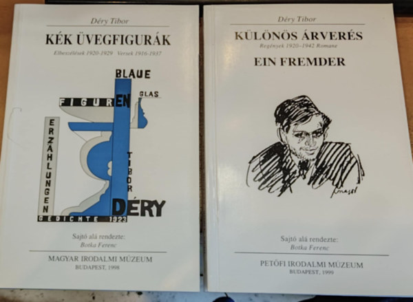 Botka Ferenc  D�ry Tibor (szerk.) - 2 db D�ry Arch�vum: K�k �vegfigur�k (Elbesz�l�sek 1920-1929, Versek 1916-1937) + K�l�n�s �rver�s (Reg�nyek 1920-1942 Romane)