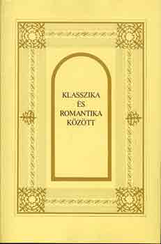 Kulin Ferenc-Mrgócsy István - Klasszika és romantika között